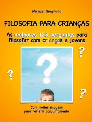 cover image of FILOSOFIA PARA CRIANÇAS
